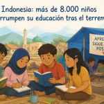 Más de ocho mil niños interrumpen su educación tras el terremoto en Indonesia